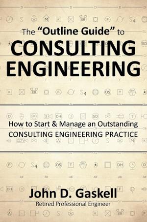 The "Outline Guide" to CONSULTING ENGINEERING