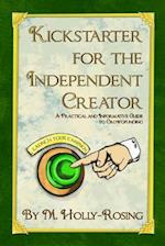 Kickstarter for the Independent Creator - Second Edition