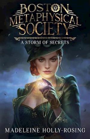 Boston Metaphysical Society: A Storm of Secrets