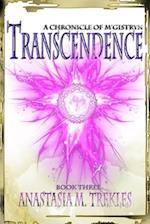 Transcendence: Book Three: Chronicles of M'Gistryn 