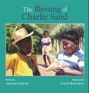 The Blessing of Charlie Sand