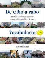 De cabo a rabo - Vocabulario: The Most Comprehensive Guide to Learning Spanish Ever Written 