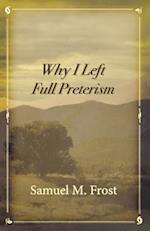 Why I Left Full Preterism