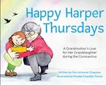 Happy Harper Thursdays: A Grandmother's Love for Her Granddaughter During the Coronavirus 