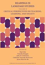 Readings in Language Studies, Volume 8: Critical Perspectives on Teaching, Learning, and Society 