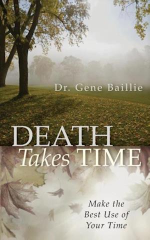 Death Takes Time