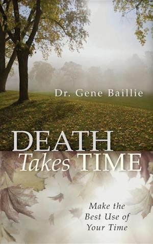 Death Takes Time