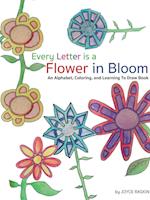 Every Letter is a Flower in Bloom