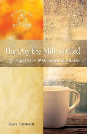 The Day the Milk Spilled
