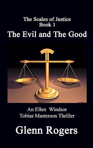 The Evil and the Good