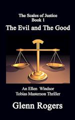 The Evil and the Good