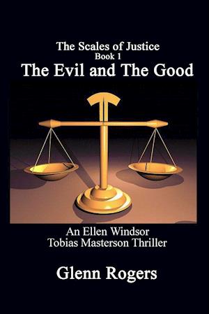 The Evil and The Good