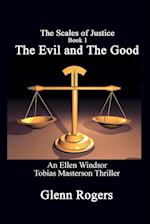 The Evil and The Good