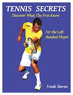 Tennis Secrets for the Left Handed Player