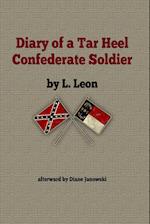 Diary of A Tar Heel Confederate Soldier