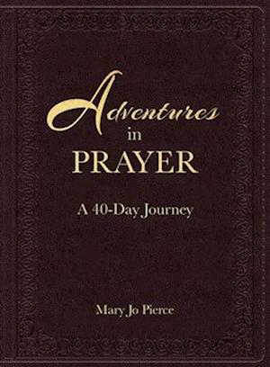 Adventures in Prayer