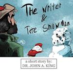 The Writer and the Snowman: a Story about Purpose 