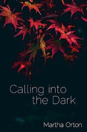 Calling Into the Dark