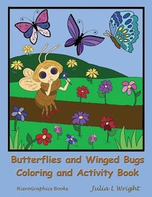 Butterflies and Winged Bugs Coloring and Activity Book