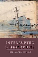 Interrupted Geographies