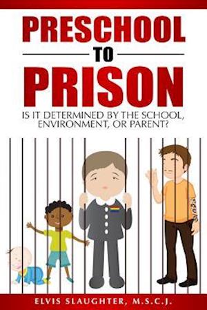 Preschool to Prison