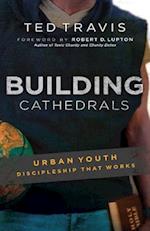 Building Cathedrals