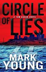 Circle of Lies : (A Tom Kagan Novel)