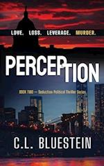 Perception: Love, Loss, Leverage, Murder 