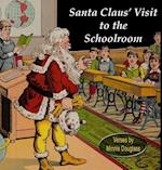 Santa Claus' Visit to the Schoolroom