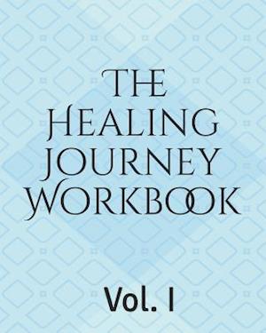 The Healing Journey Workbook