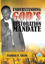 Understanding God's Restoration Mandate