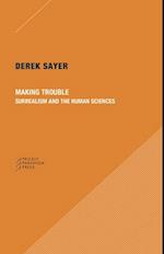 Making Trouble – Surrealism and the Human Sciences