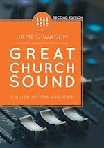 Great Church Sound: a guide for the volunteer 