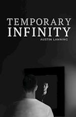 Temporary Infinity