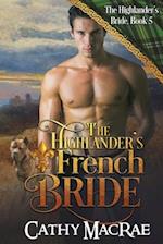 The Highlander's French Bride: Book 5 in The Highlander's Bride series 