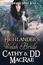 The Highlander's Welsh Bride: The Hardy Heroines series, book #5 