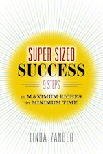 SUPER SIZED SUCCESS