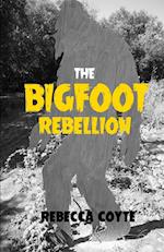 The Bigfoot Rebellion