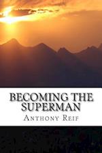 Becoming the Superman