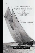 The Adventures of  Captain Heman Kenney and Lady Catherine  1833-1917