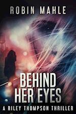 Behind Her Eyes