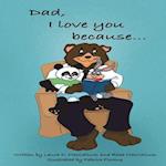 Dad, I Love You Because...