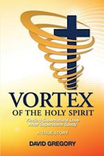 Vortex of the Holy Spirit