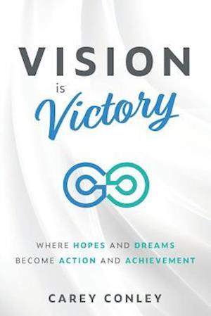 Vision is Victory