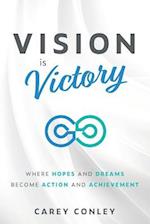 Vision is Victory