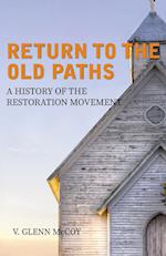 Return to the Old Paths 