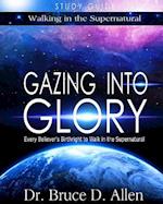 Gazing Into Glory Study Guide