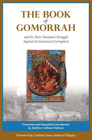 The Book of Gomorrah and St. Peter Damian's Struggle Against Ecclesiastical Corruption