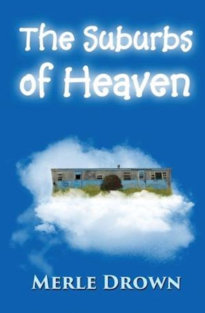 The Suburbs of Heaven