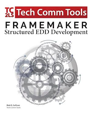 FrameMaker 2017 - Structured EDD Development Workbook